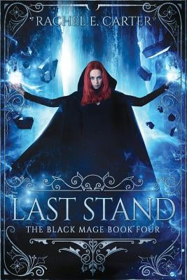 Last Stand by Carter, Rachel E.