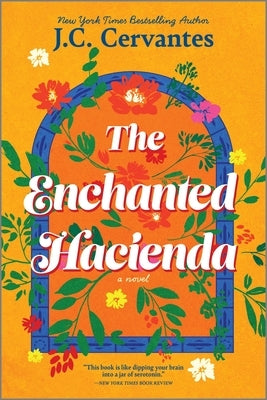 The Enchanted Hacienda by Cervantes, J. C.