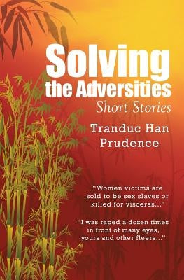 Solving the Adversities by Prudence, Tranduc Han