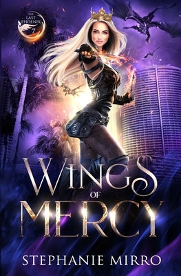 Wings of Mercy: An Urban Fantasy Romance by Mirro, Stephanie