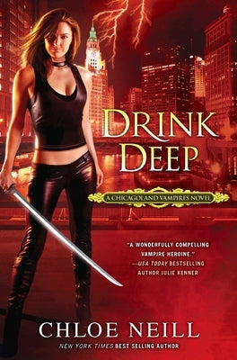 Drink Deep by Neill, Chloe