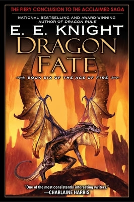 Dragon Fate: Book Six of the Age of Fire by Knight, E. E.