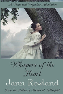 Whispers of the Heart by Rowland, Jann