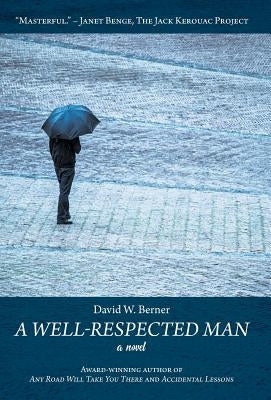 A Well-Respected Man by Berner, David W.