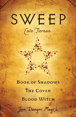 Sweep, Volume 1: Book of Shadows/The Coven/Blood Witch by Tiernan, Cate