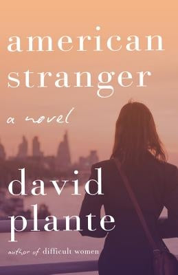 American Stranger by Plante, David