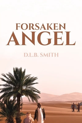 Forsaken Angel by Smith, D. L. B.