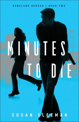 Minutes to Die by Sleeman, Susan