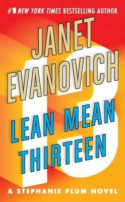 Lean Mean Thirteen by Evanovich, Janet