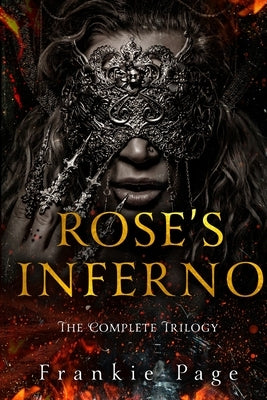 Rose's Inferno: The Complete Trilogy by Page, Frankie