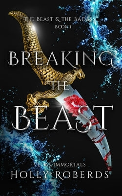 Breaking the Beast by Roberds, Holly