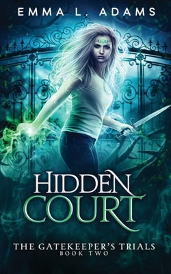 Hidden Court by Adams, Emma L.