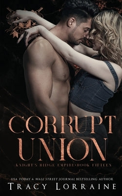 Corrupt Union by Lorraine, Tracy