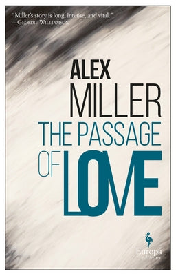 The Passage of Love by Miller, Alex