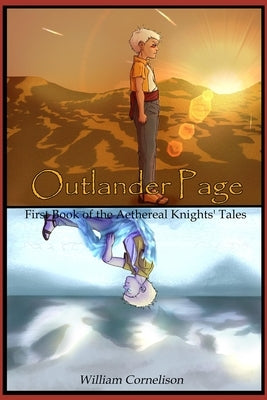 Outlander Page: First Book of the Aethereal Knights' Tales by Cornelison, William