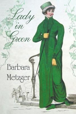 Lady in Green by Metzger, Barbara