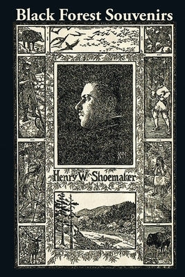 Black Forest Souvenirs by Shoemaker, Henry W.