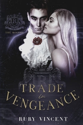 Trade In Vengeance by Vincent, Ruby