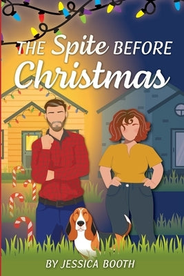 The Spite Before Christmas by Booth, Jessica