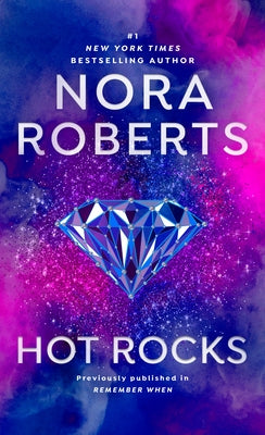 Hot Rocks by Roberts, Nora