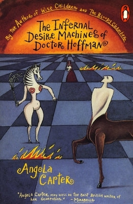 The Infernal Desire Machines of Doctor Hoffman by Carter, Angela