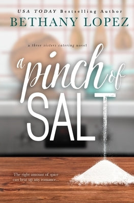 A Pinch of Salt by Lopez, Bethany