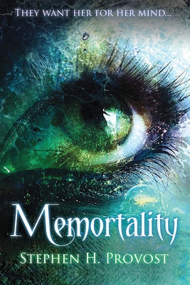 Memortality by Provost, Stephen H.