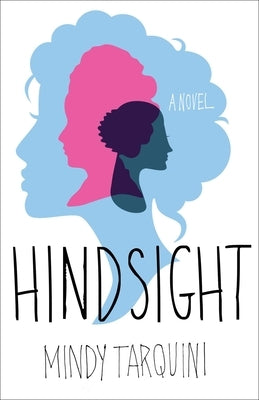 Hindsight by Tarquini, Mindy