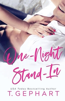 One-Night Stand-In by Gephart, T.