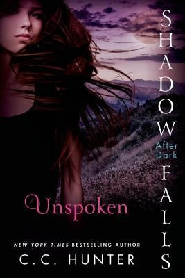 Unspoken: Shadow Falls: After Dark by Hunter, C. C.