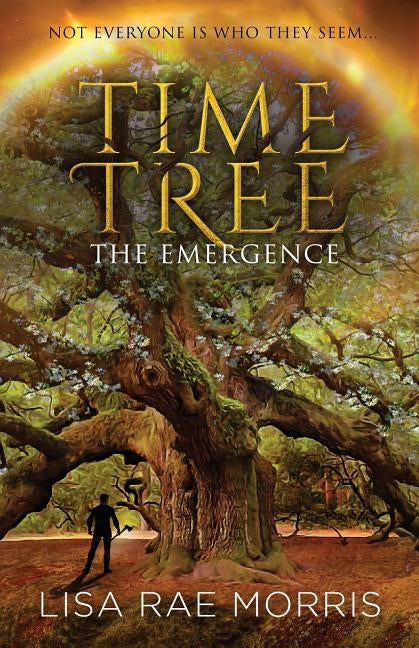 Time Tree: The Emergence by Morris, Lisa Rae