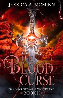 The Blood Curse: Gardens of War & Wasteland Book II by McMinn, Jessica A.