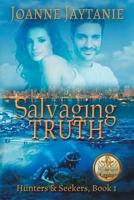 Salvaging Truth by Jaytanie, Joanne