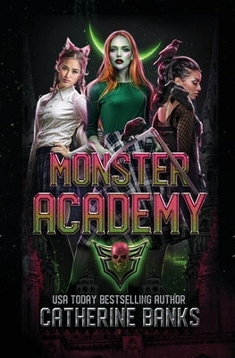 Monster Academy by Banks, Catherine