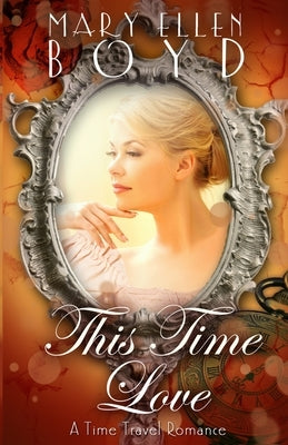 This Time Love by Boyd, Mary Ellen