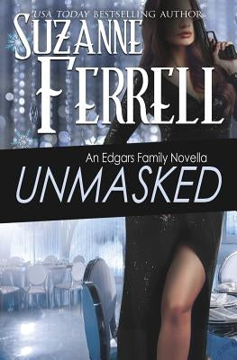 Unmasked: An Edgars Family Novella by Ferrell, Suzanne