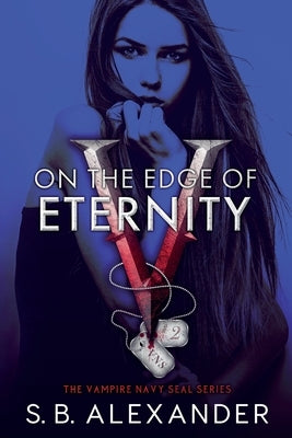 On the Edge of Eternity by Alexander, S. B.