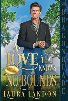 A Love That Knows No Bounds by Landon, Laura