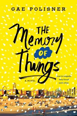 The Memory of Things by Polisner, Gae