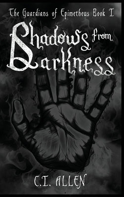 Shadows From Darkness by Allen, C. I.