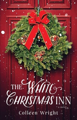 The White Christmas Inn by Wright, Colleen