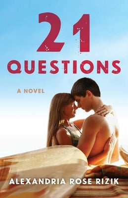 21 Questions by Rizik, Alexandria Rose