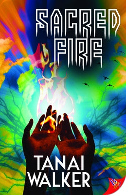 Sacred Fire by Walker, Tanai