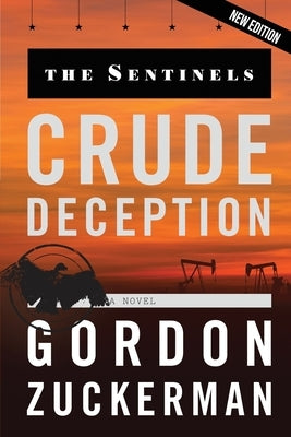 Crude Deception by Zuckerman, Gordon