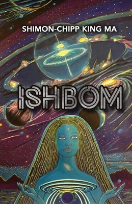 Ishbom by King Ma, Shimon-Chipp