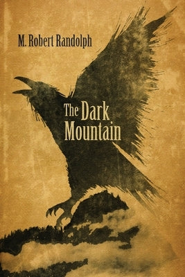 The Dark Mountain by Randolph, M. Robert