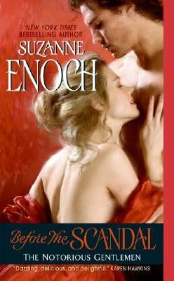 Before the Scandal: The Notorious Gentlemen by Enoch, Suzanne