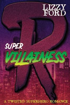 Supervillainess by Ford, Lizzy