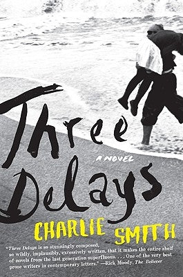 Three Delays by Smith, Charlie