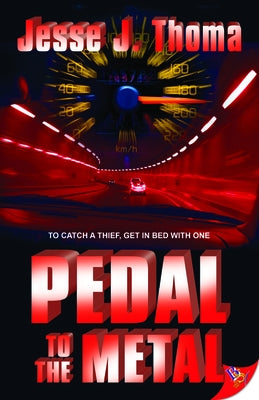 Pedal to the Metal by Thoma, Jesse J.